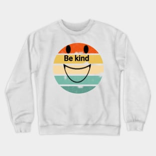 Be kind Crewneck Sweatshirt